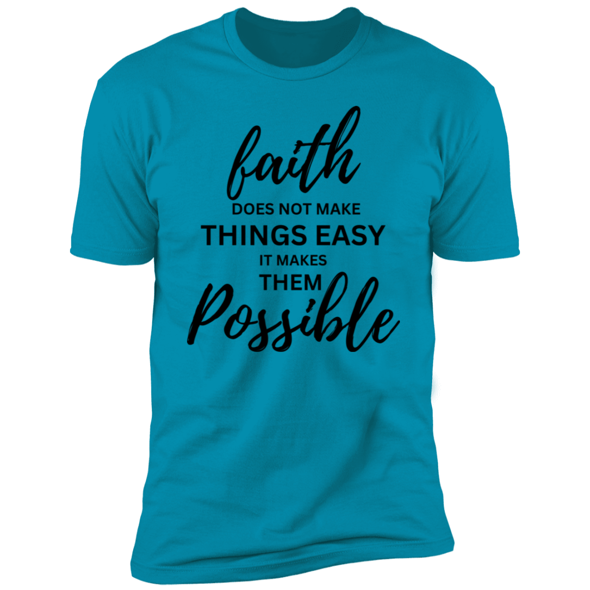 Faith doesn't make things easy