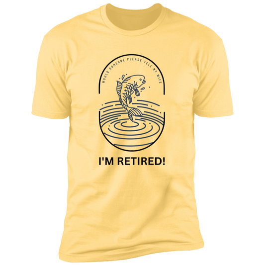 I'm Retired!