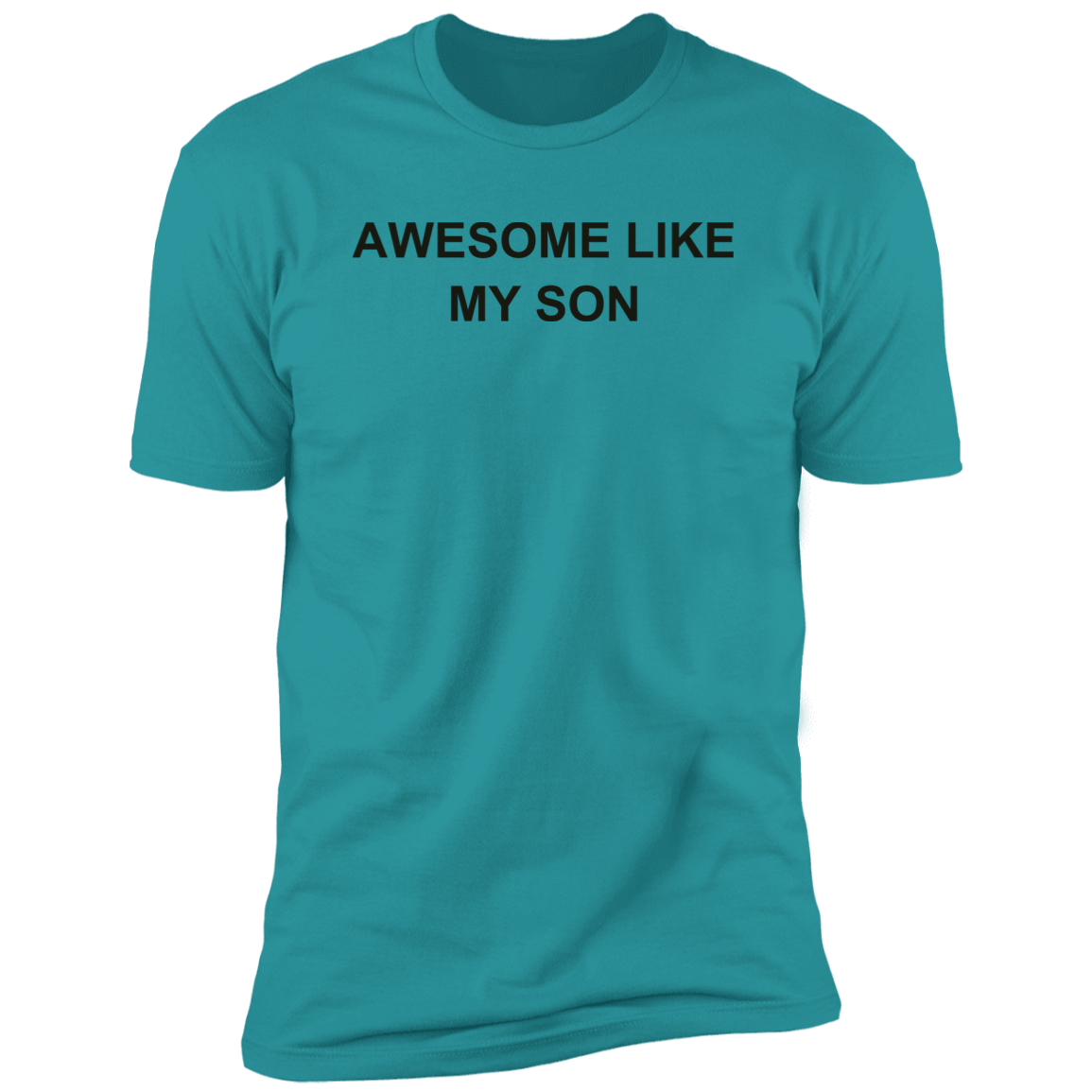 Awesome like my Son T-Shirt