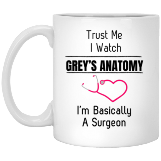 Basically a Surgeon 11oz White Mug