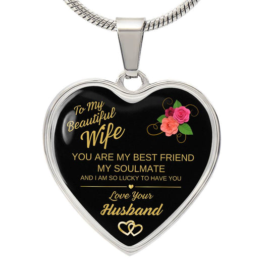 To My Beautiful Wife | You are my Best Friend | Heart Pendant| Makes a great gift for Anniversary, Birthday, Christmas, or anytime you want to say I love you