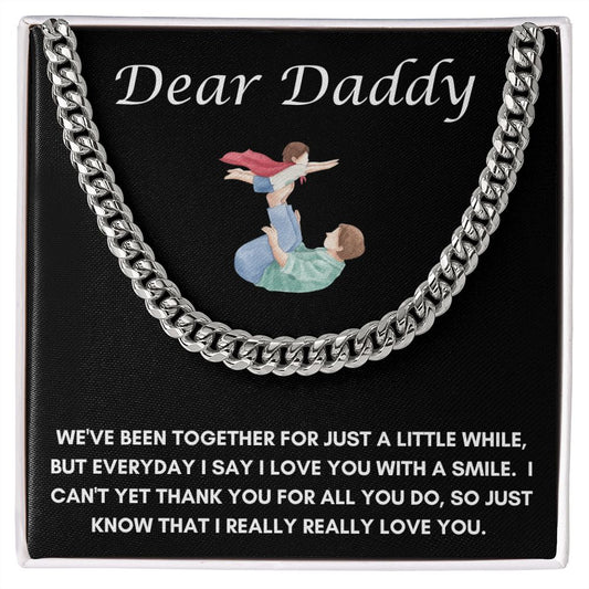 Dear Daddy | We've been together |Cuban Chain | The perfect gift for Father's Day, Birthday, Christmas or just because