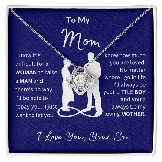 To My Mom From Son | I Know it's Difficult | Love Knot Necklace | What a Beautiful Way To Let Her Know How Much You Care