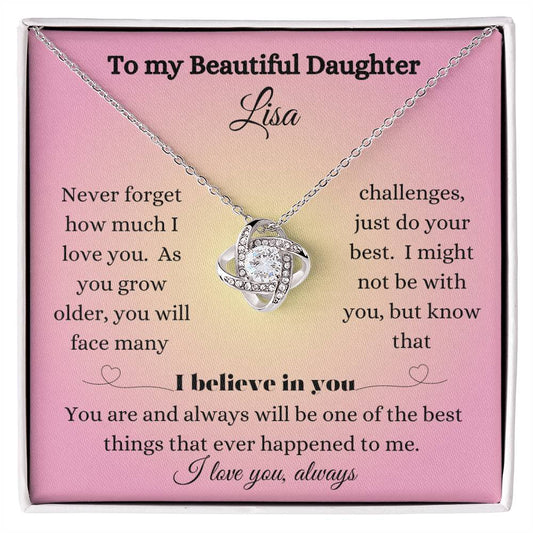 To my Beautiful Daughter | Never Forget |Personalized | Love Knot Necklace | She will love this personalized heartfelt message and beautiful l necklace