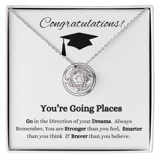 Congratulations! You're going places | Love Knot
