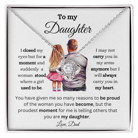 Daughter | Dad | I Closed my eyes | Love Knot necklace | She may cry when you give her this beautiful necklace and emotional message