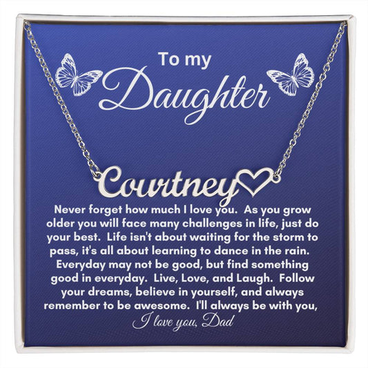 To My Daughter | Butterfly | Dad | Name Necklace | She will be so glad you told her how much she means to you