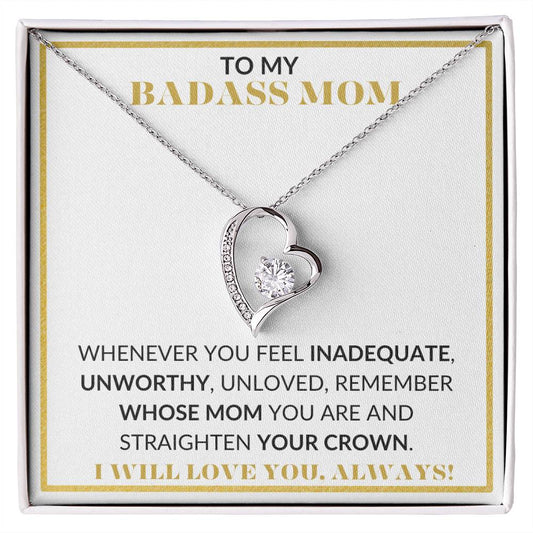 For My Badass Mom: Forever Love Necklace, an Exceptional Gift for Mother's Day, Birthday, or Anytime You Want to Celebrate Her Strength and Love