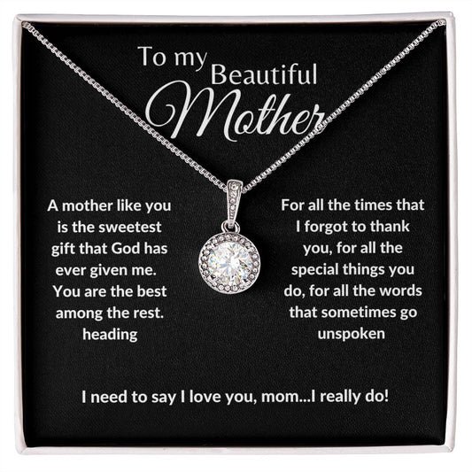 To my Beautiful Mother, Eternal Hope Necklace, A Mother Like You: An Amazing Gift For Your Mother
