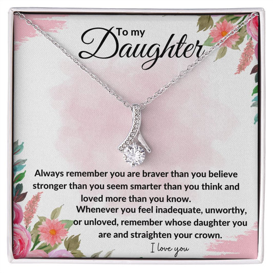 To My Daughter | Always remember | Alluring Beauty Necklace | A perfect gift to let her know you caare