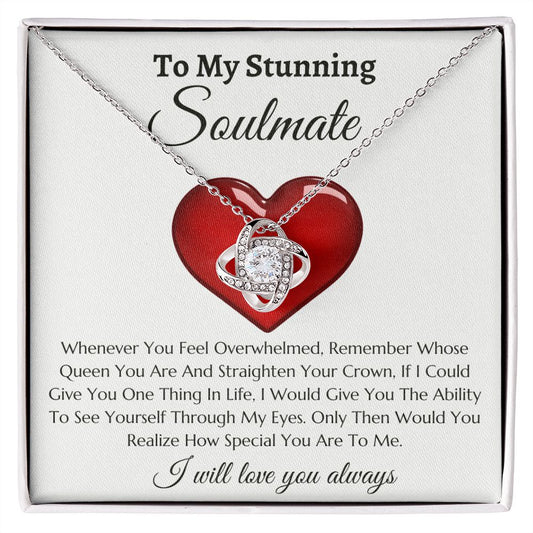 To My Stunning Soulmate / Heart / Love knot