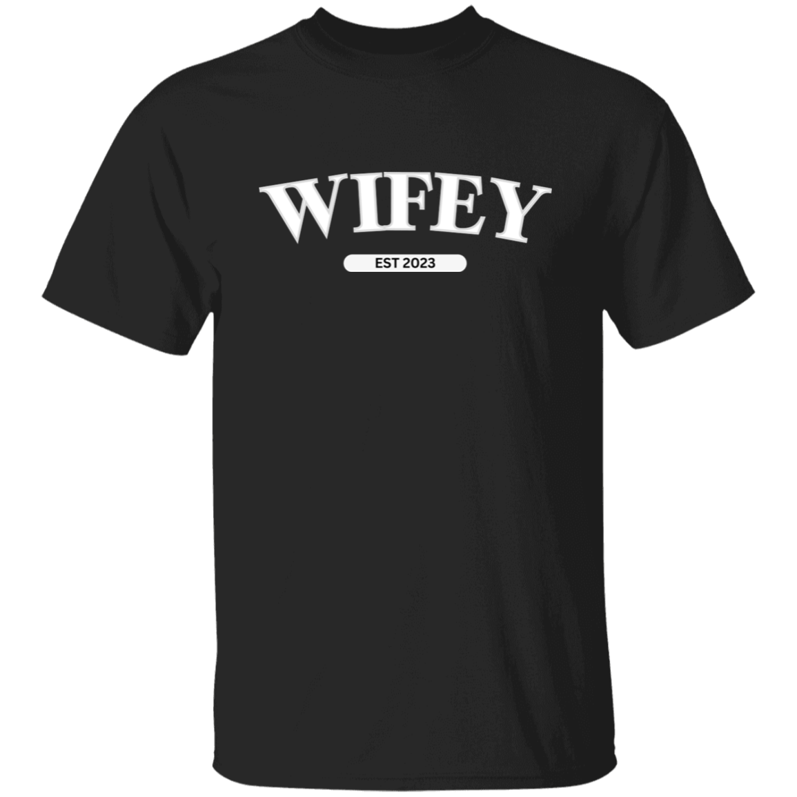 Wifey  5.3 oz. T-Shirt