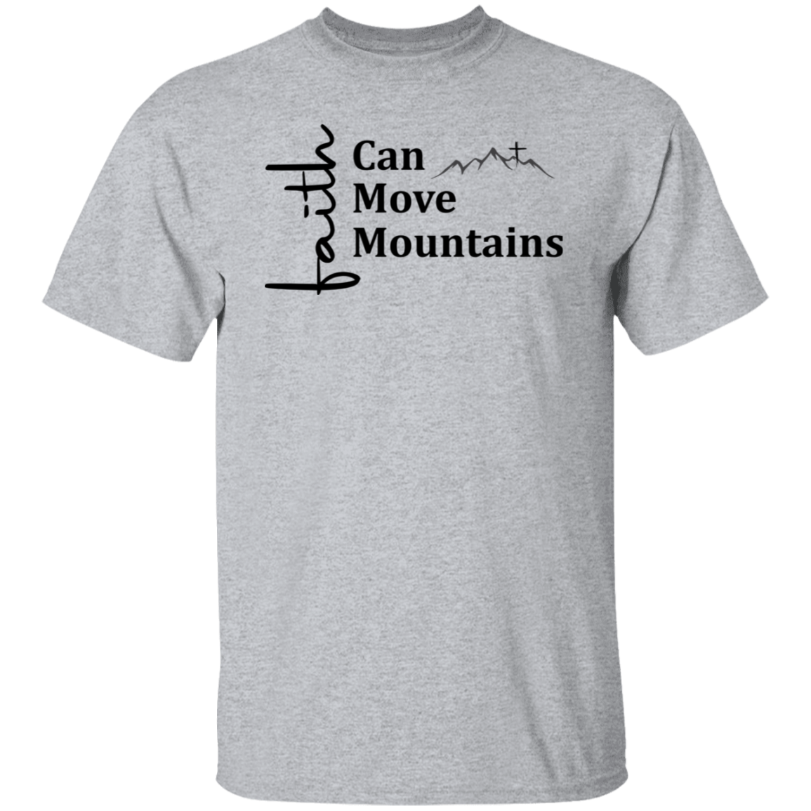 Faith can move mountains