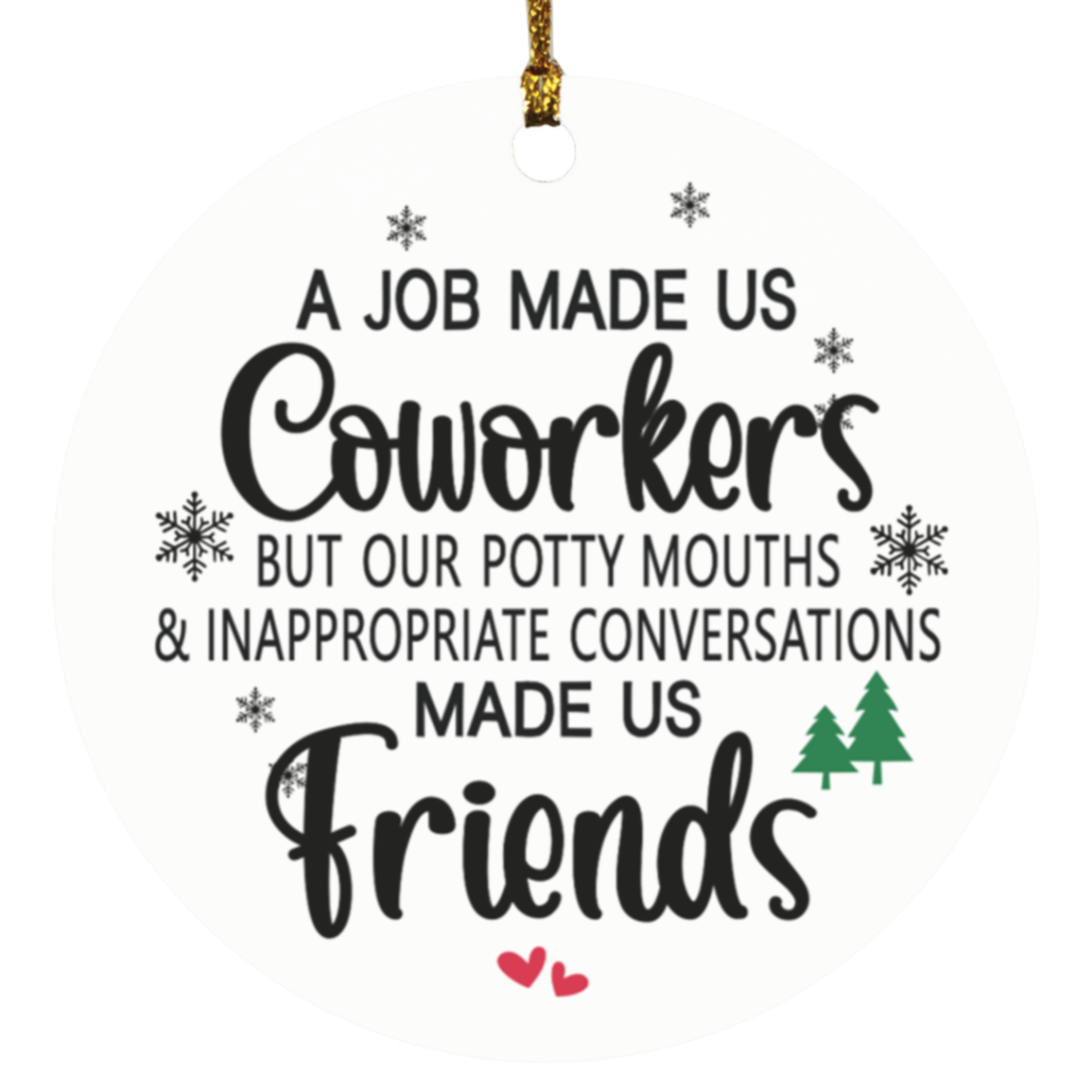 A Job made us Coworkers but our potty mouths