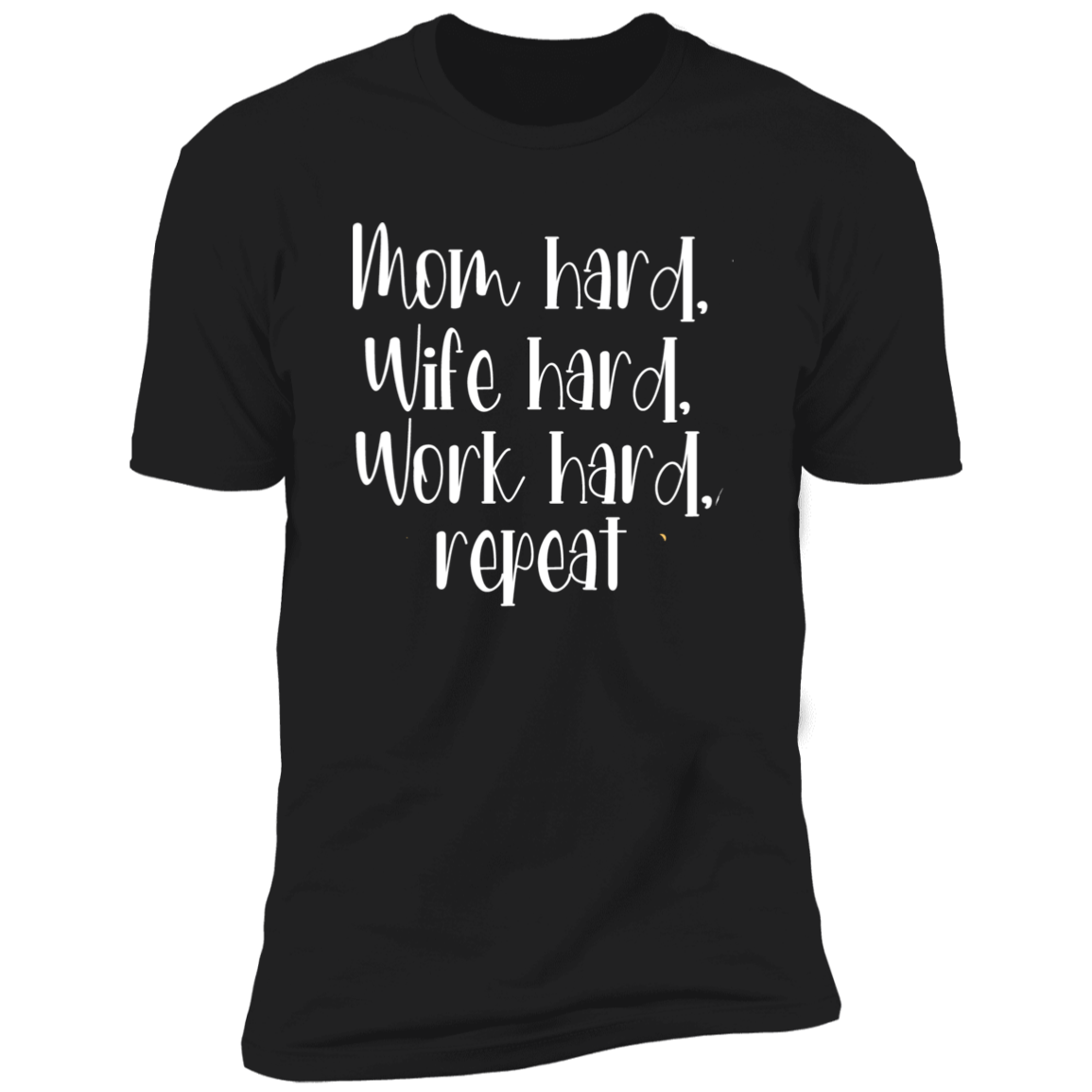 Mom Hard T shirt