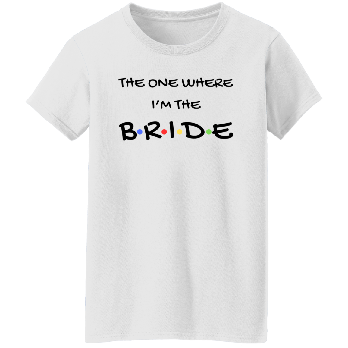 bride womens  5.3 oz. T-Shirt