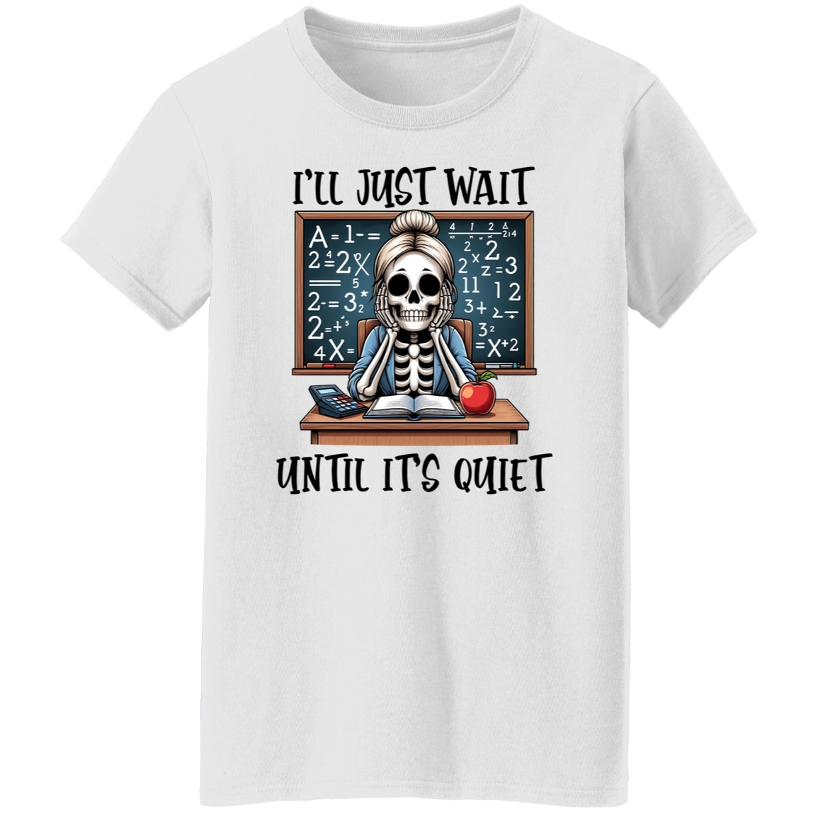 I'll Just Wait Until It's Quiet  T-Shirt