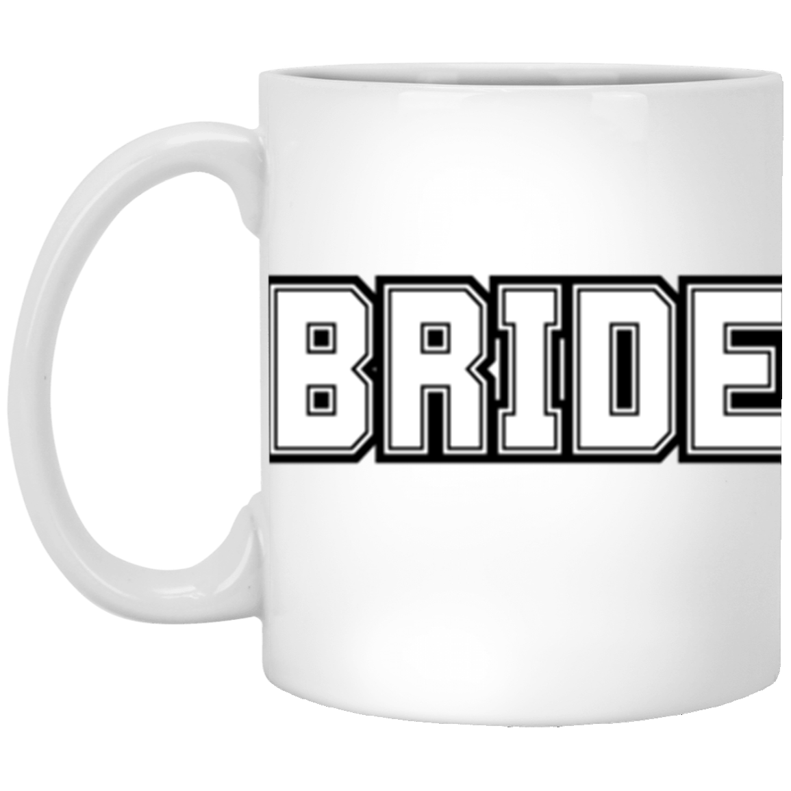 BRIDE 11oz White Mug