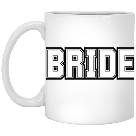 BRIDE 11oz White Mug