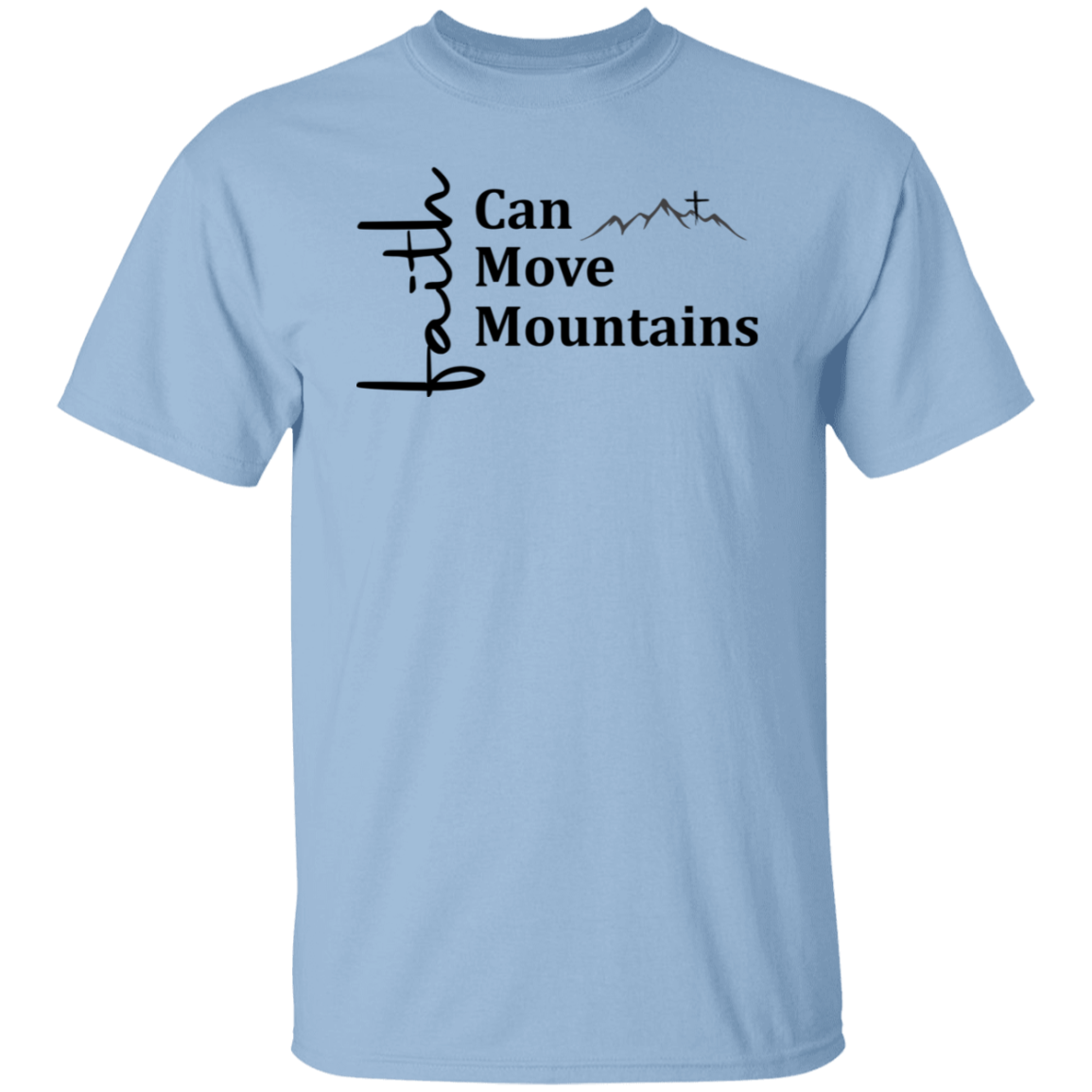 Faith can move mountains