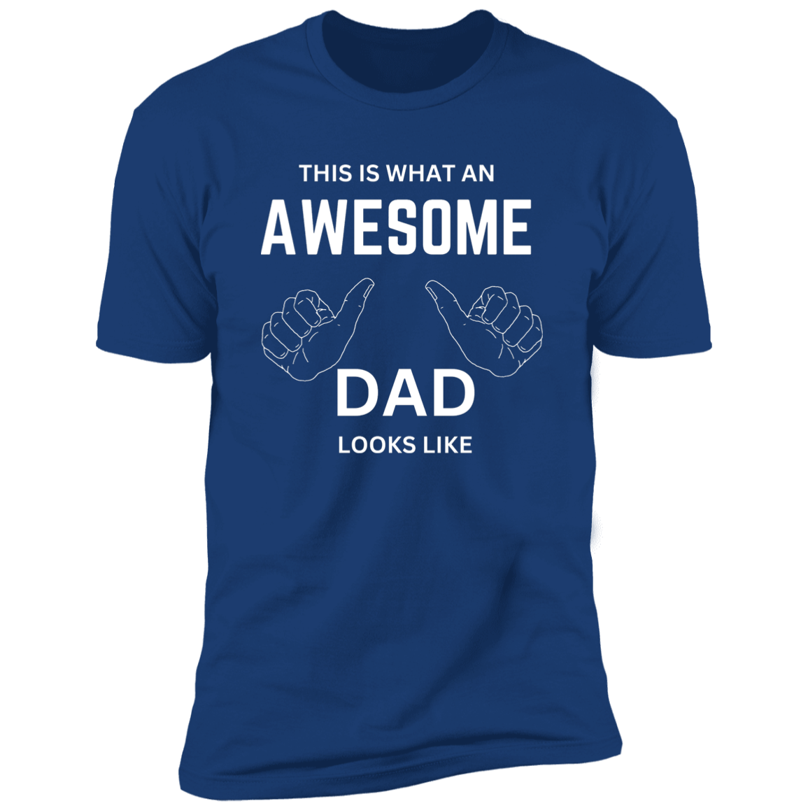 This Is What An Awesome Dad Looks Like T-shirt