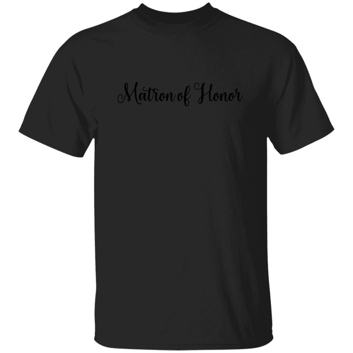 Matron of Honor 5.3 oz. T-Shirt