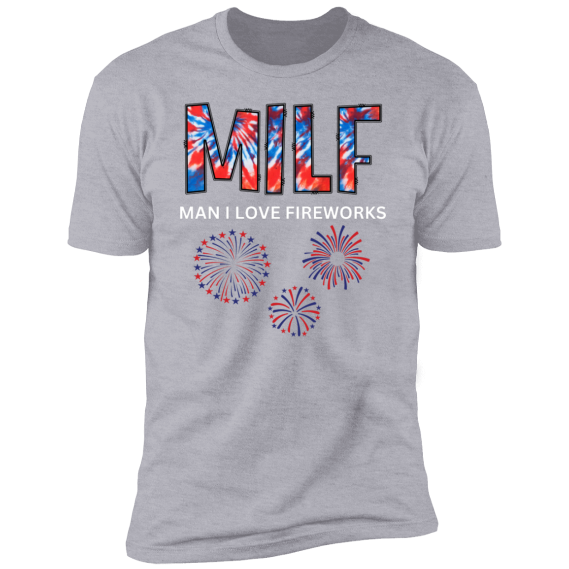 MILF - Man I love fireworks