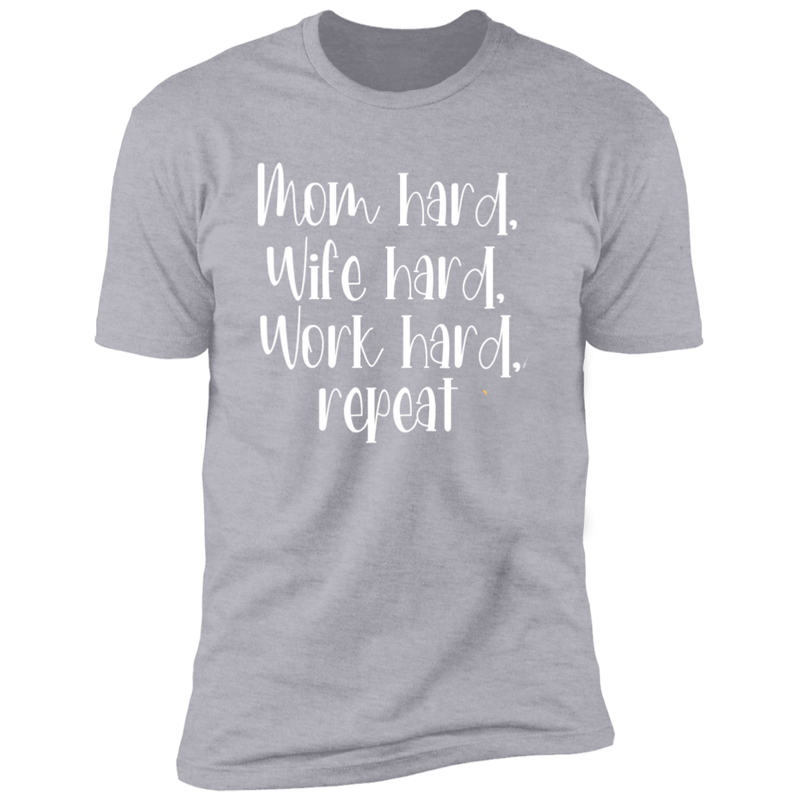 Mom Hard T shirt