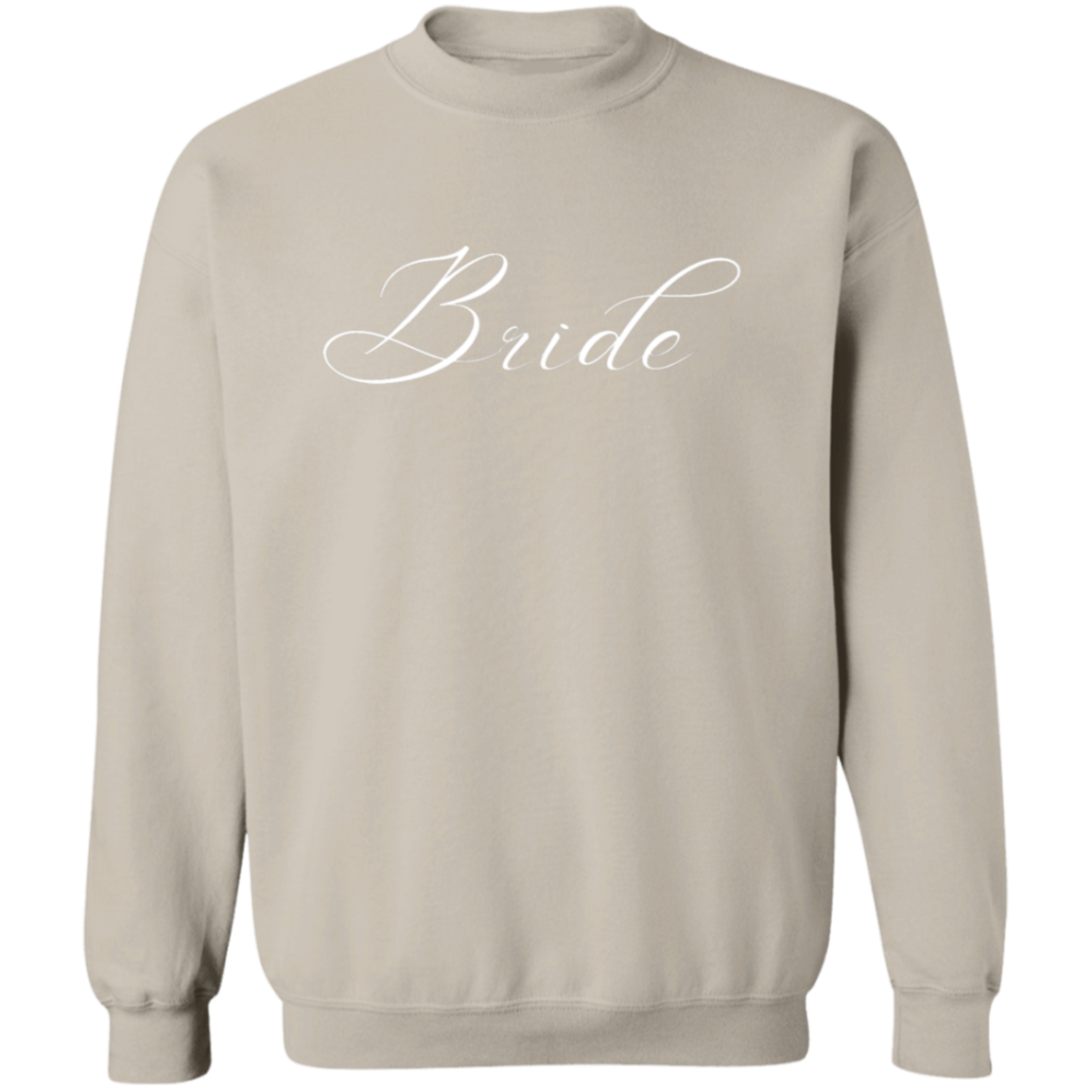 Bride (Script) Crewneck Pullover Sweatshirt