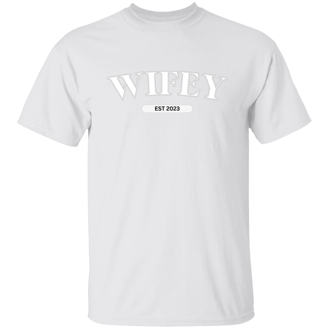 Wifey  5.3 oz. T-Shirt