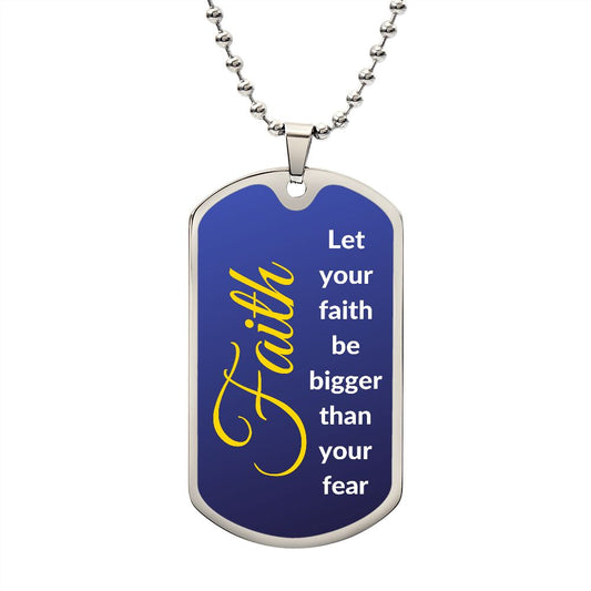 Let Your Faith | Dog Tag