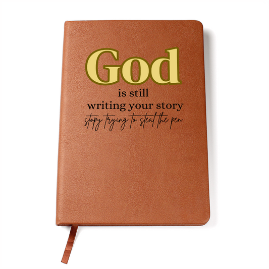 God is still writing your story - Journal