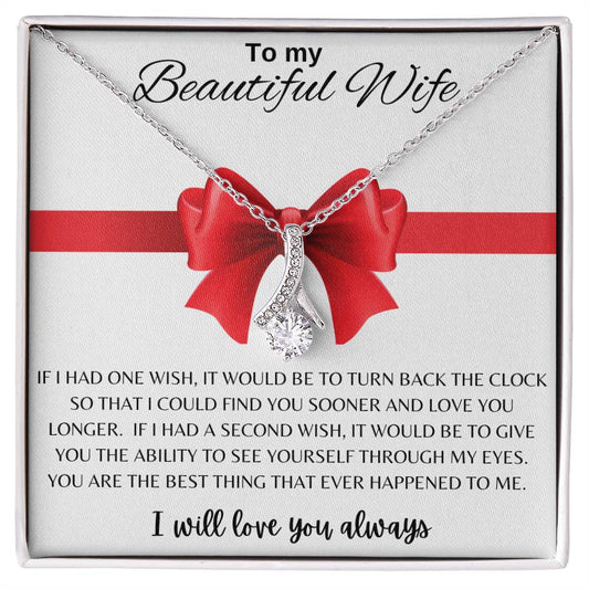 To My Beautiful Wife | Alluring Beauty Necklace Bow | The Perfect way to let her know how you feel.