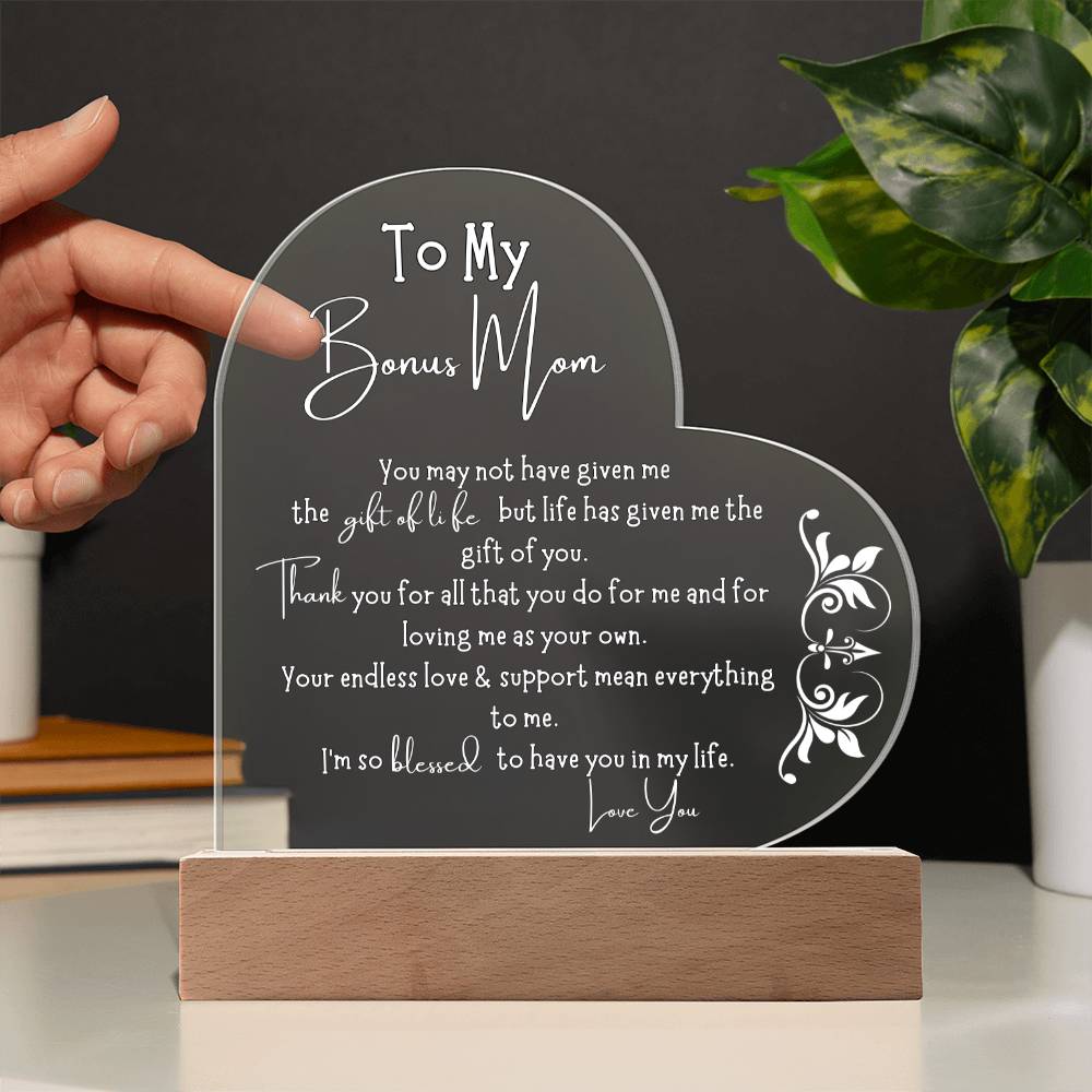 To my Bonus Mom , Meaningful gift  For Mother's Day, Birthday, Christmas, or Anytime